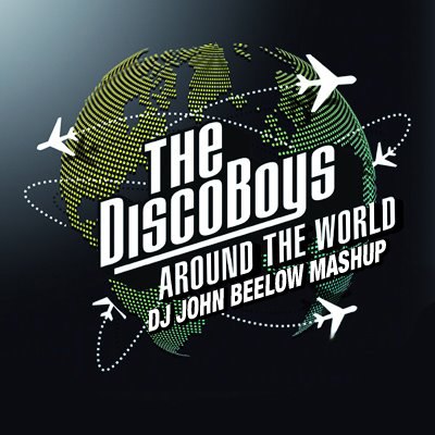 The Disco Boys, Alex Colle - Around The World (DJ John Beelow Mashup) [2012]